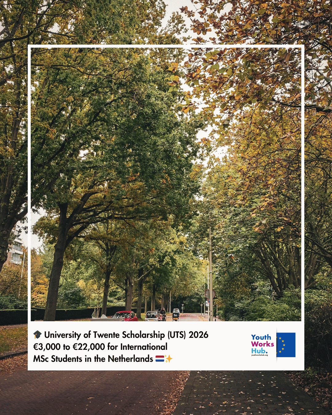 🎓 University of Twente Scholarship (UTS) 2026 – €3,000 to €22,000 for International MSc Students in the Netherlands 🇳🇱✨