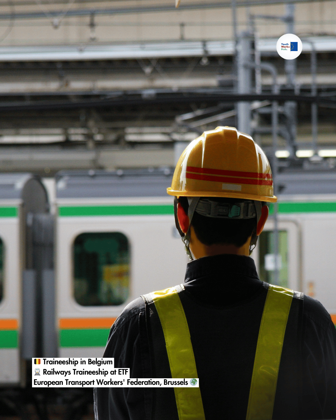 🇧🇪 Traineeship in Belgium 🚆 Railways Traineeship at ETF — European Transport Workers' Federation, Brussels 🌍