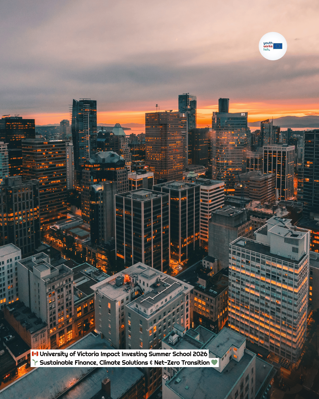 🇨🇦 University of Victoria Impact Investing Summer School 2026 🌱 Sustainable Finance, Climate Solutions & Net-Zero Transition 💚