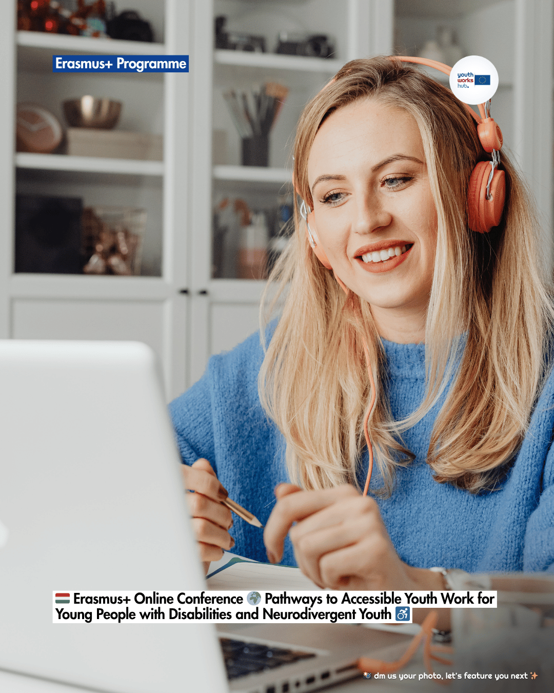 🇭🇺 Erasmus+ Online Conference 🌍 Pathways to Accessible Youth Work for Young People with Disabilities and Neurodivergent Youth ♿