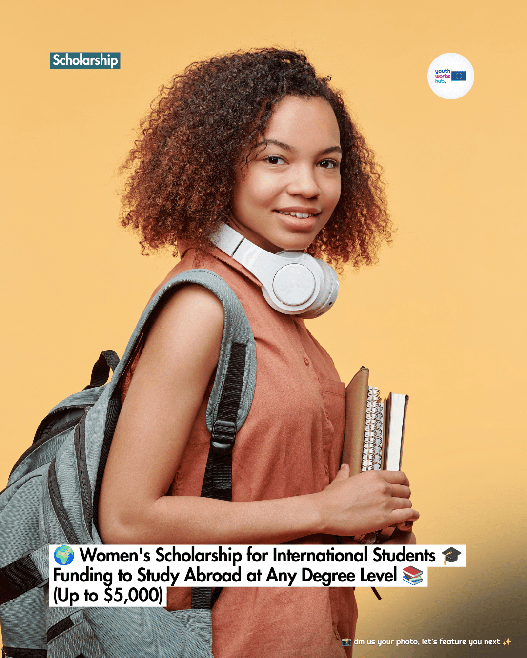🌍 Women's Scholarship for International Students 🎓 Funding to Study Abroad at Any Degree Level 📚 (Up to $5,000)