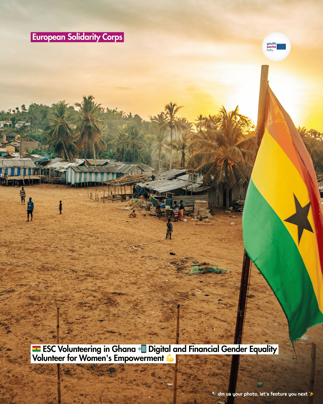🇬🇭 ESC Volunteering in Ghana 📲 Digital and Financial Gender Equality Volunteer for Women's Empowerment 💪