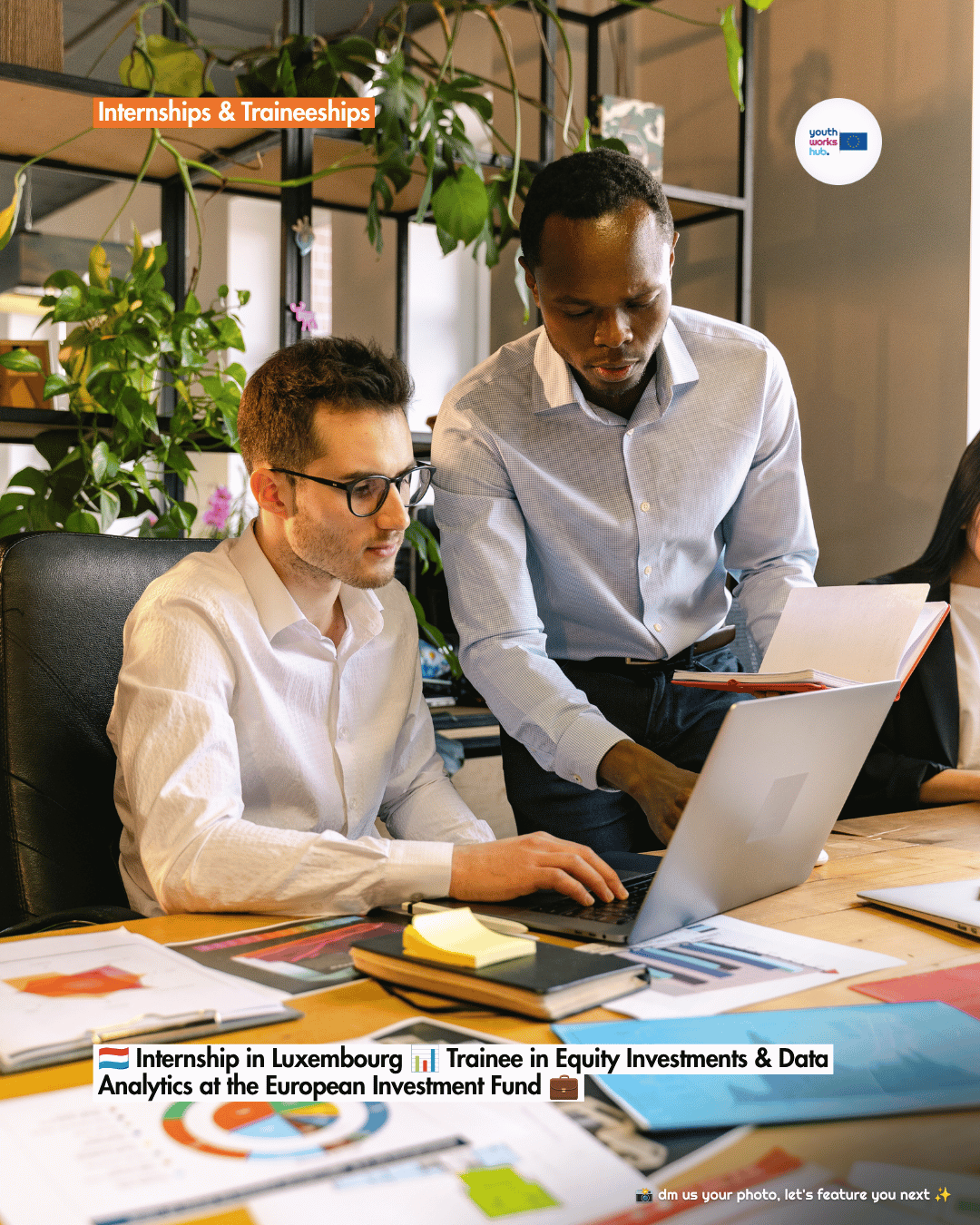 🇱🇺 Internship in Luxembourg 📊 Trainee in Equity Investments & Data Analytics at the European Investment Fund 💼