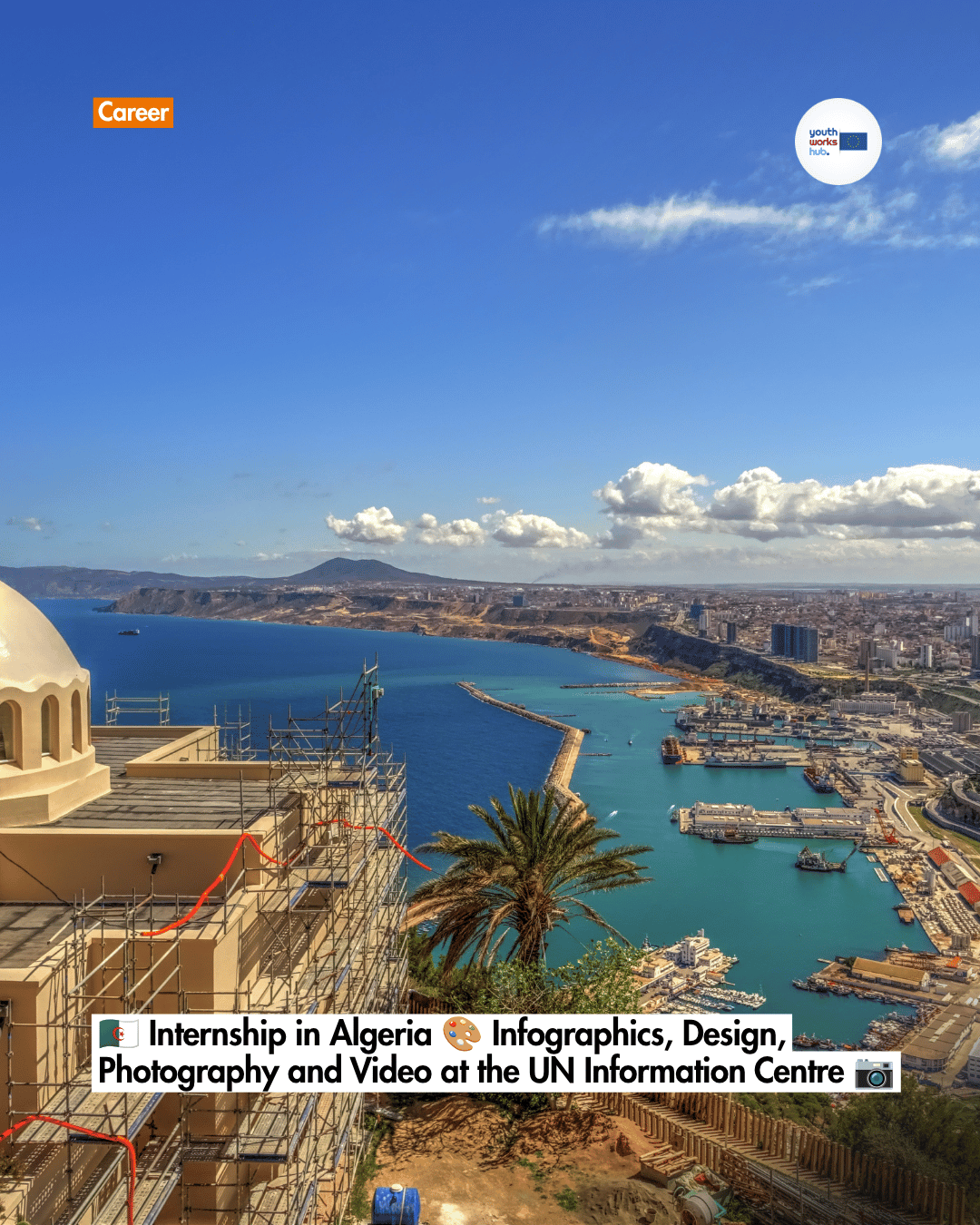 🇩🇿 Internship in Algeria 🎨 Infographics, Design, Photography and Video at the UN Information Centre 📷