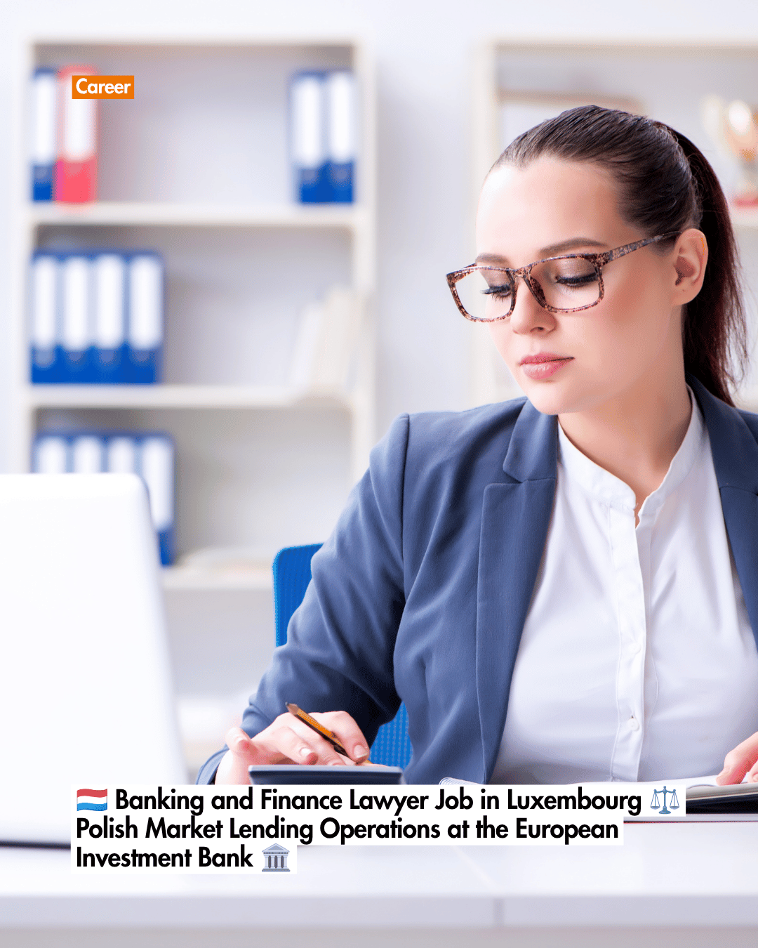 🇱🇺 Banking and Finance Lawyer Job in Luxembourg ⚖️ Polish Market Lending Operations at the European Investment Bank 🏛️