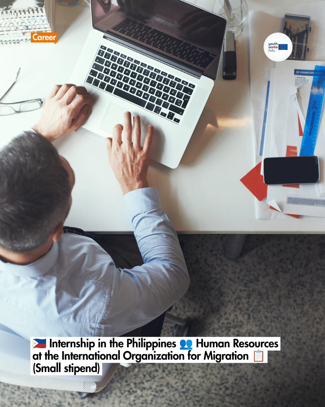 🇵🇭 Internship in the Philippines 👥 Human Resources at the International Organization for Migration 📋 (Small stipend)