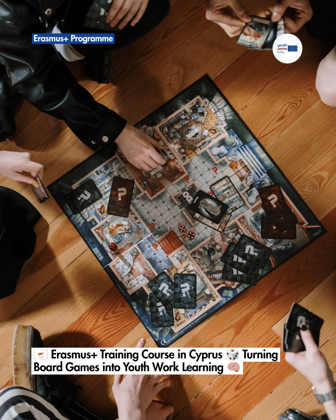 🇨🇾 Erasmus+ Training Course in Cyprus 🎲 Turning Board Games into Youth Work Learning 🧠