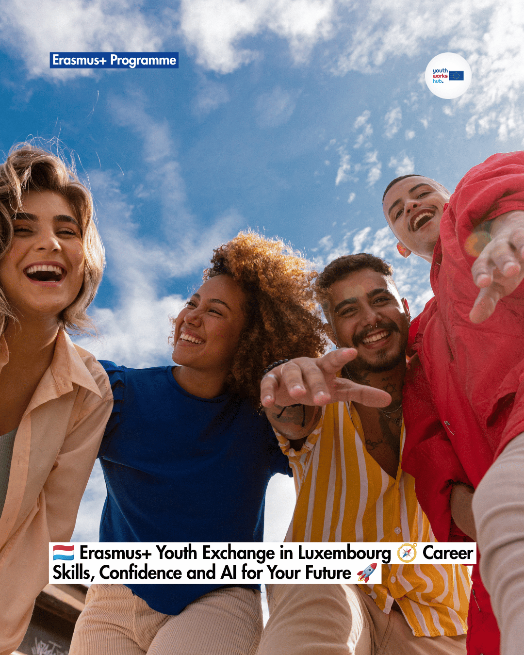 🇱🇺 Erasmus+ Youth Exchange in Luxembourg 🧭 Career Skills, Confidence and AI for Your Future 🚀