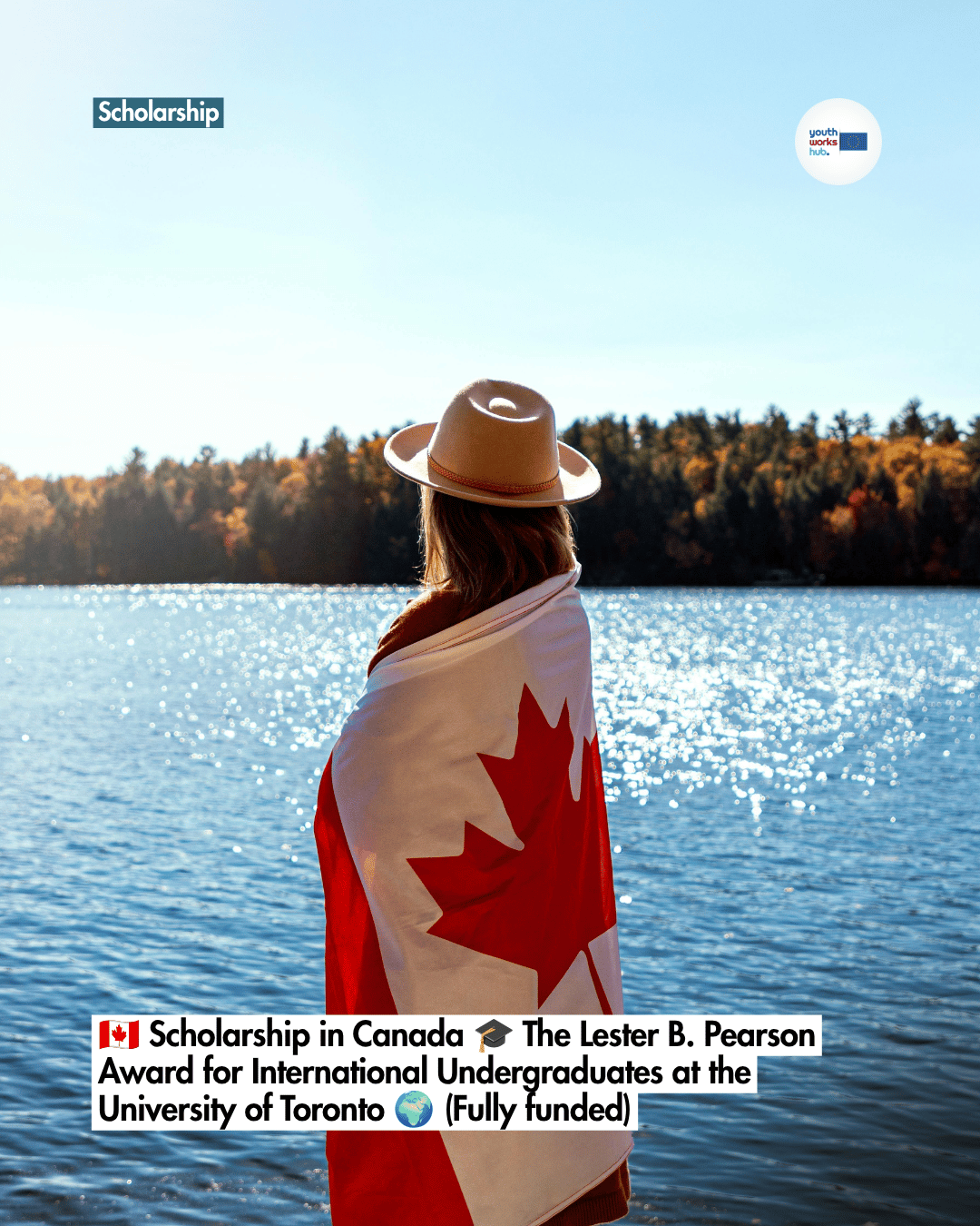 🇨🇦 Scholarship in Canada 🎓 The Lester B. Pearson Award for International Undergraduates at the University of Toronto 🌍 (Fully funded)