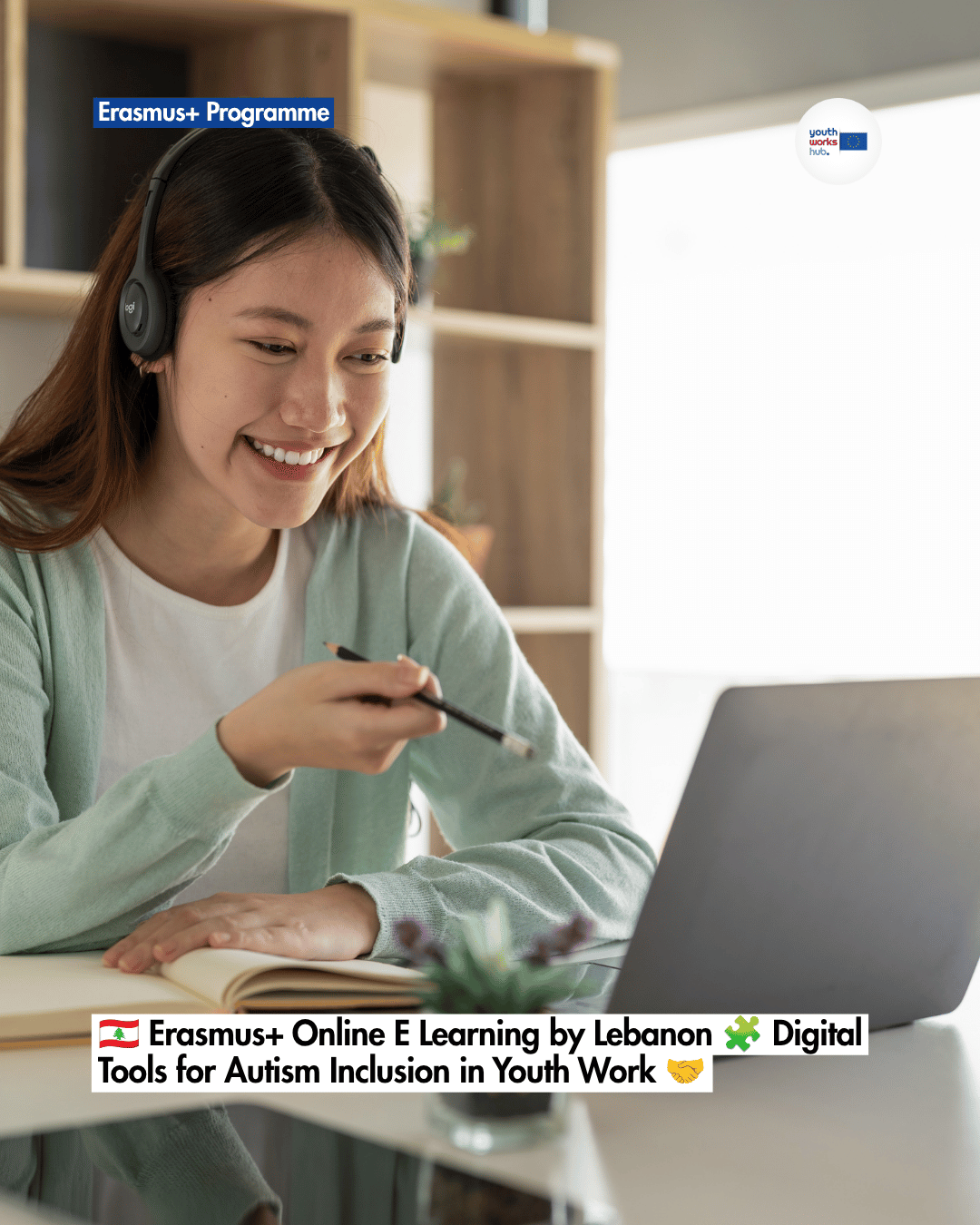 🇱🇧 Erasmus+ Online E Learning by Lebanon 🧩 Digital Tools for Autism Inclusion in Youth Work 🤝