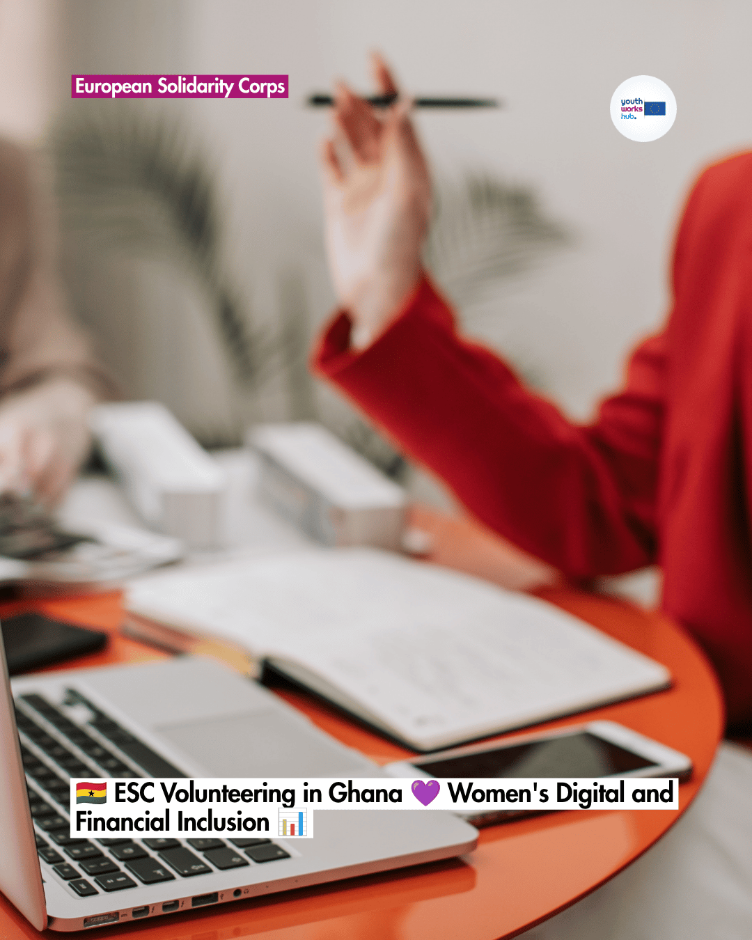 🇬🇭 ESC Volunteering in Ghana 💜 Women's Digital and Financial Inclusion 📊