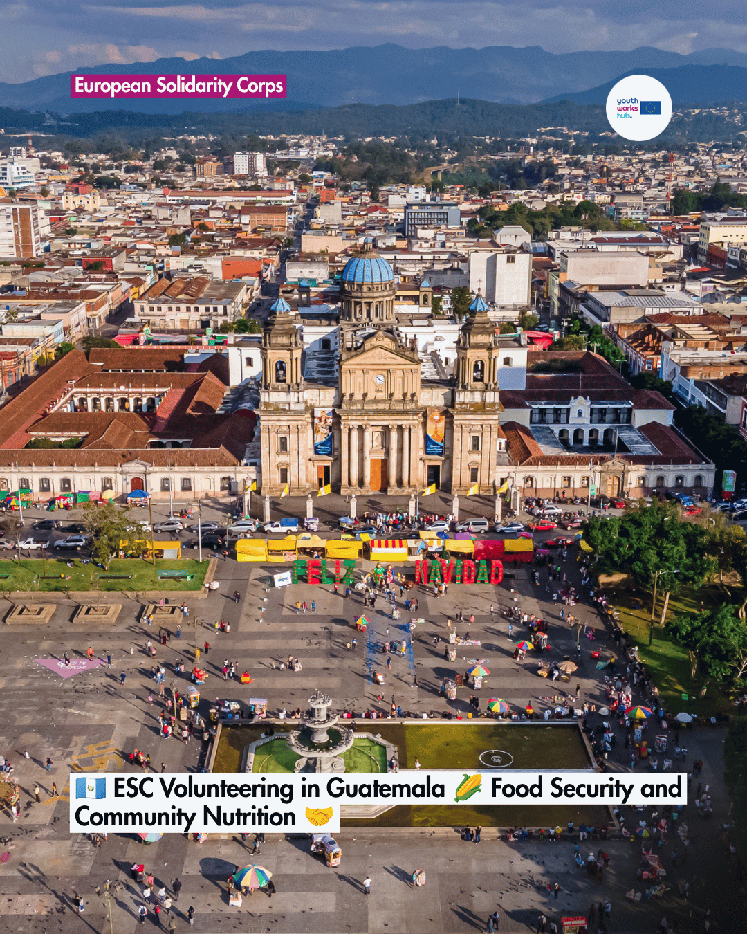 🇬🇹 ESC Volunteering in Guatemala 🌽 Food Security and Community Nutrition 🤝