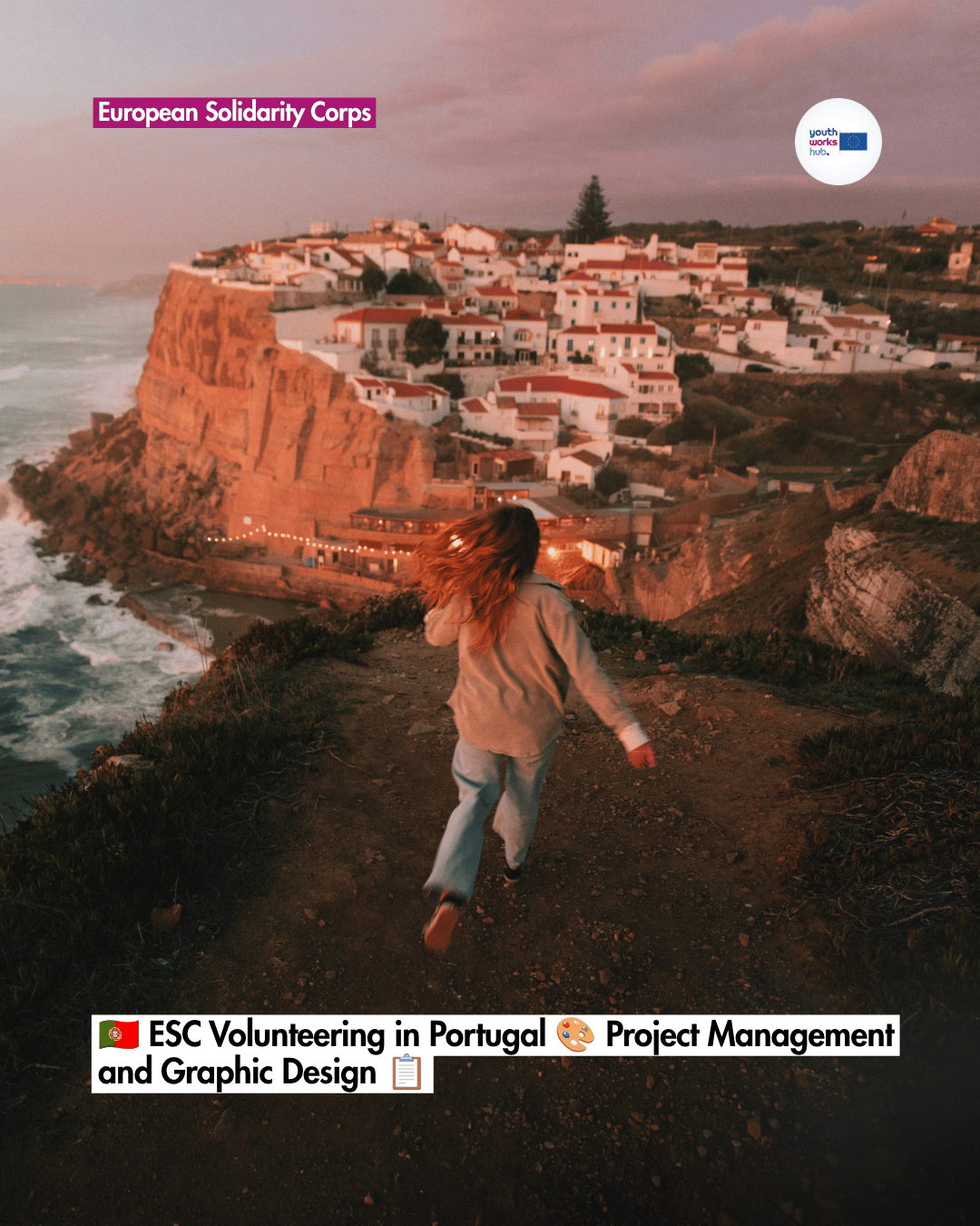 🇵🇹 ESC Volunteering in Portugal 🎨 Project Management and Graphic Design 📋