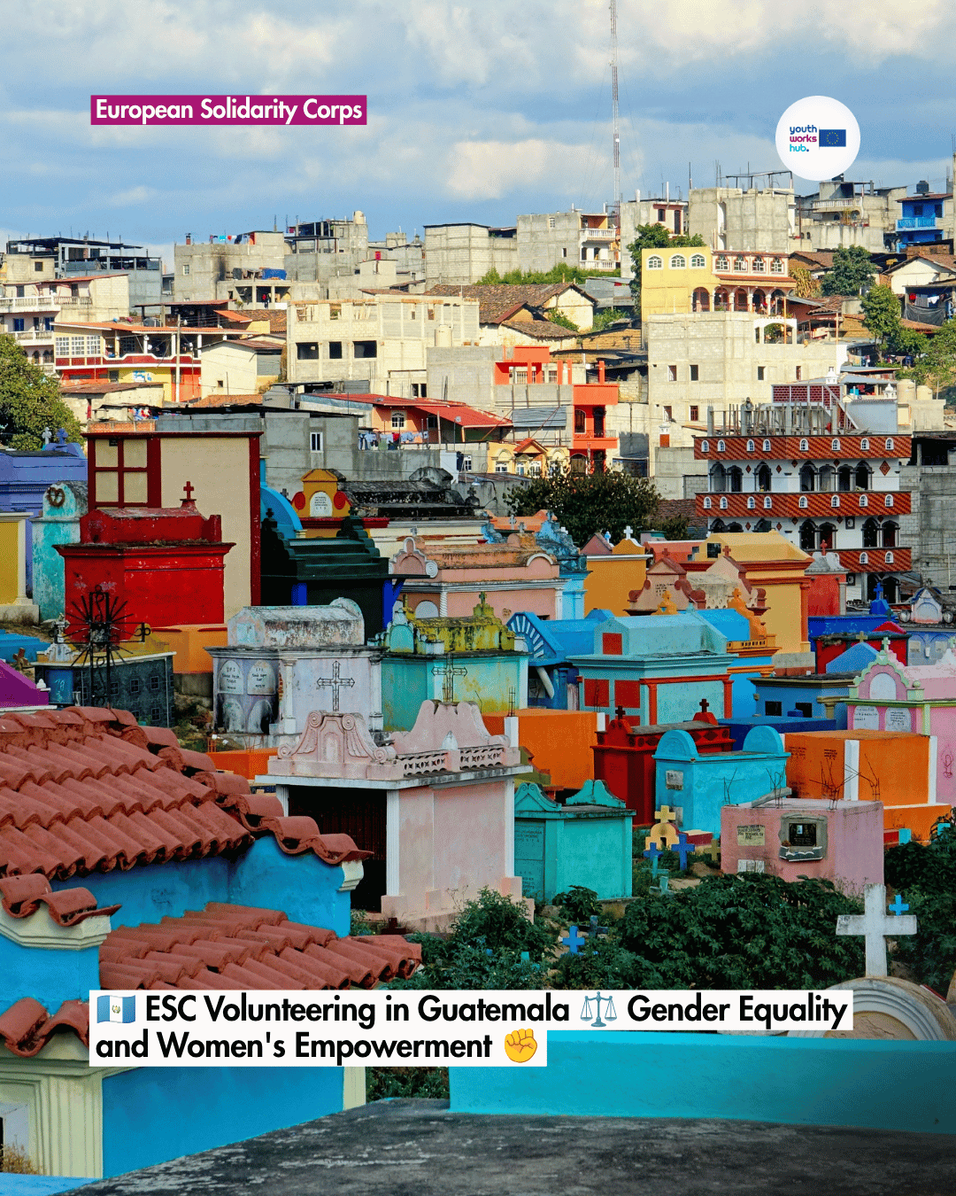 🇬🇹 ESC Volunteering in Guatemala ⚖️ Gender Equality and Women's Empowerment ✊