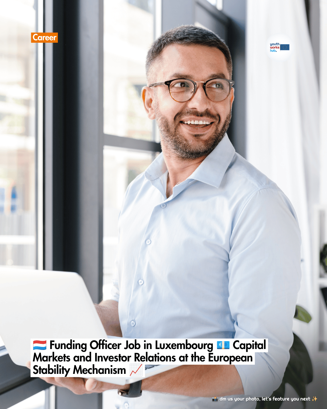 🇱🇺 Funding Officer Job in Luxembourg 💶 Capital Markets and Investor Relations at the European Stability Mechanism 📈