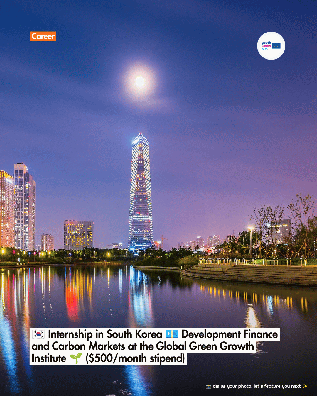 🇰🇷 Internship in South Korea 💶 Development Finance and Carbon Markets at the Global Green Growth Institute 🌱 ($500/month stipend)