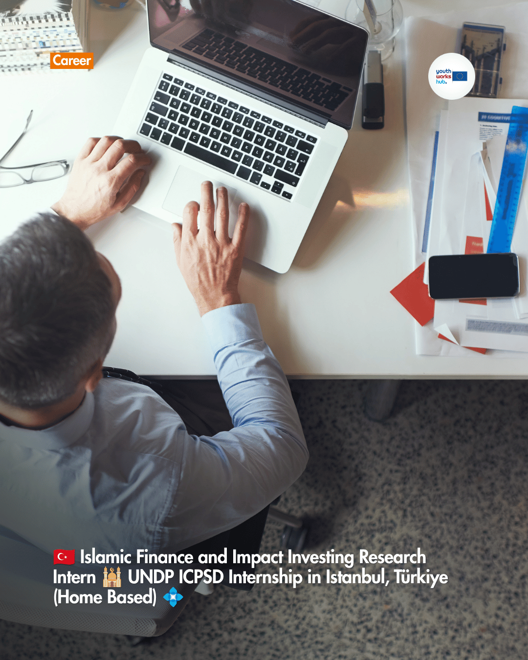 🇹🇷 Islamic Finance and Impact Investing Research Intern 🕌 UNDP ICPSD Internship in Istanbul, Türkiye (Home Based) 💠