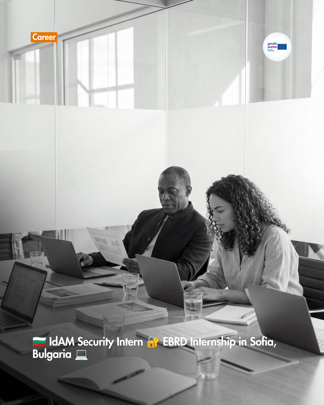 🇧🇬 IdAM Security Intern 🔐 EBRD Internship in Sofia, Bulgaria 💻