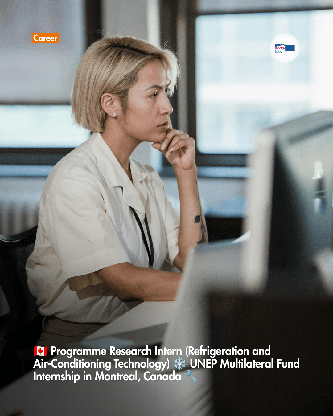 🇨🇦 Programme Research Intern (Refrigeration and Air-Conditioning Technology) ❄️ UNEP Multilateral Fund Internship in Montreal, Canada 🔧
