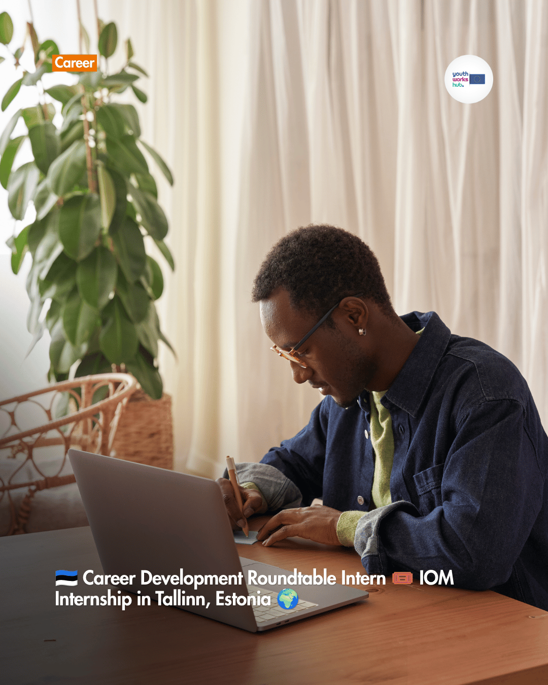 🇪🇪 Career Development Roundtable Intern 🎟️ IOM Internship in Tallinn, Estonia 🌍