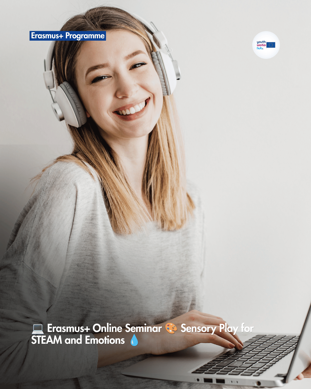 💻 Erasmus+ Online Seminar 🎨 Sensory Play for STEAM and Emotions 💧