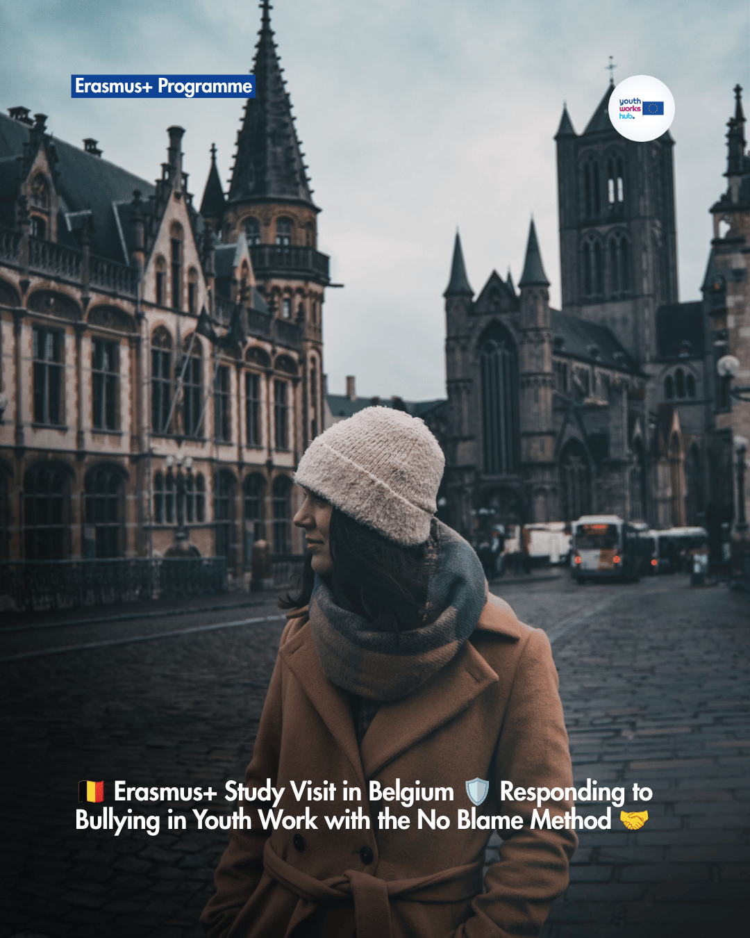 🇧🇪 Erasmus+ Study Visit in Belgium 🛡️ Responding to Bullying in Youth Work with the No Blame Method 🤝