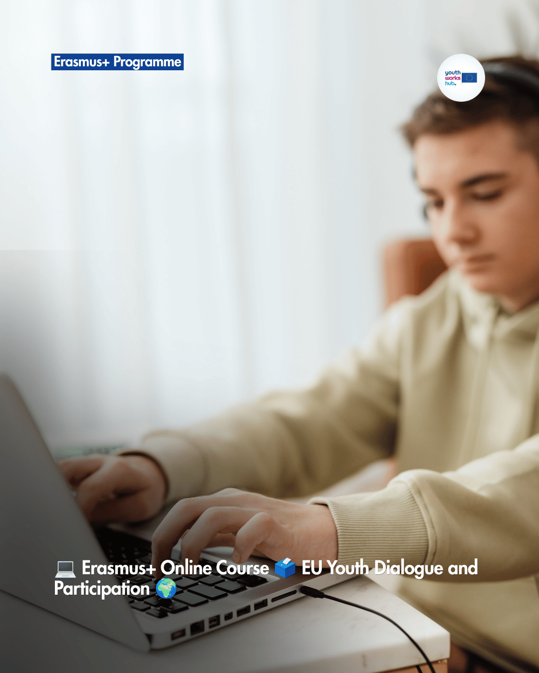 💻 Erasmus+ Online Course 🗳️ EU Youth Dialogue and Participation 🌍