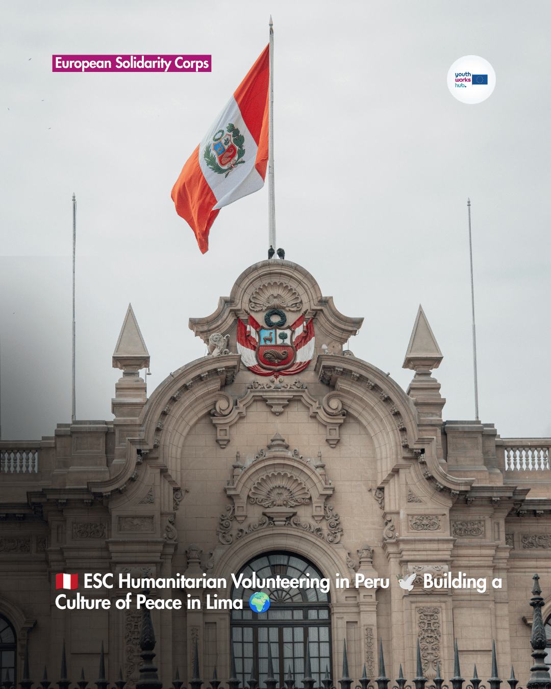 🇵🇪 ESC Humanitarian Volunteering in Peru 🕊️ Building a Culture of Peace in Lima 🌍