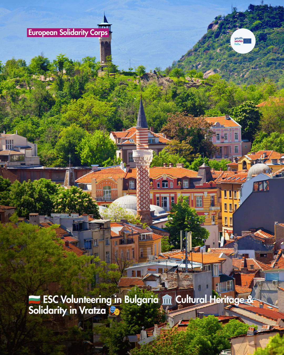 🇧🇬 ESC Volunteering in Bulgaria 🏛️ Cultural Heritage & Solidarity in Vratza 🎭