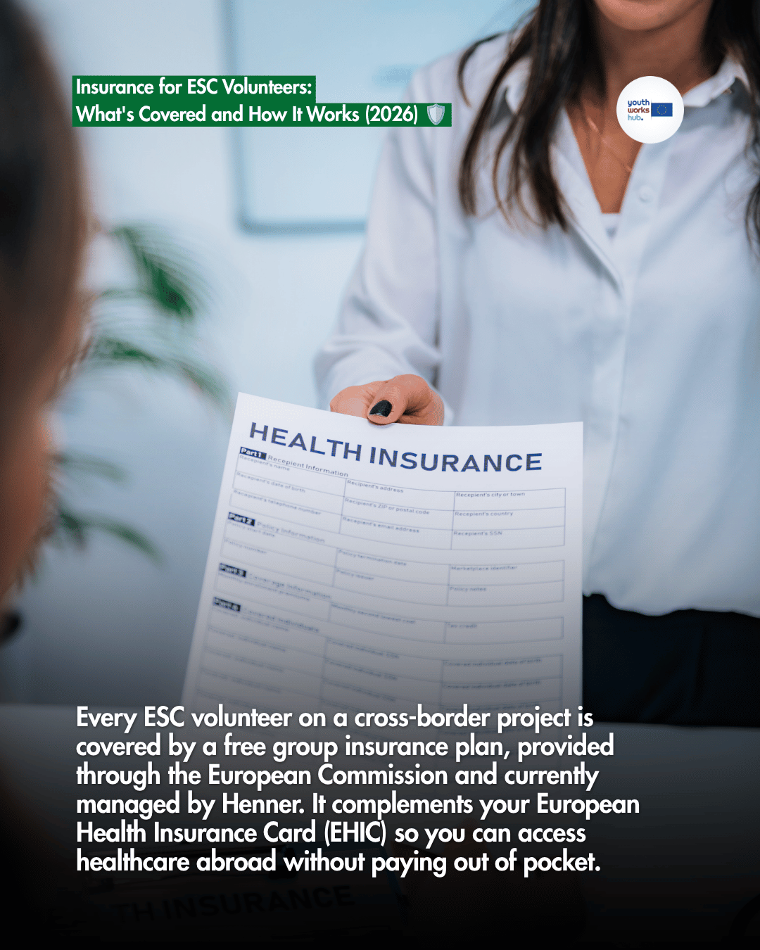 Insurance for ESC Volunteers: What's Covered and How It Works (2026) 🛡️