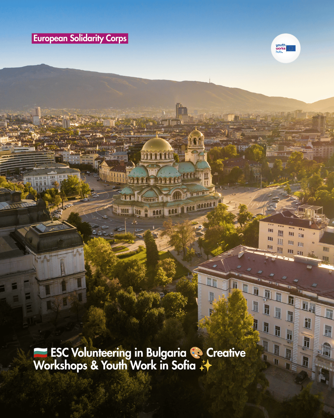 🇧🇬 ESC Volunteering in Bulgaria 🎨 Creative Workshops & Youth Work in Sofia ✨
