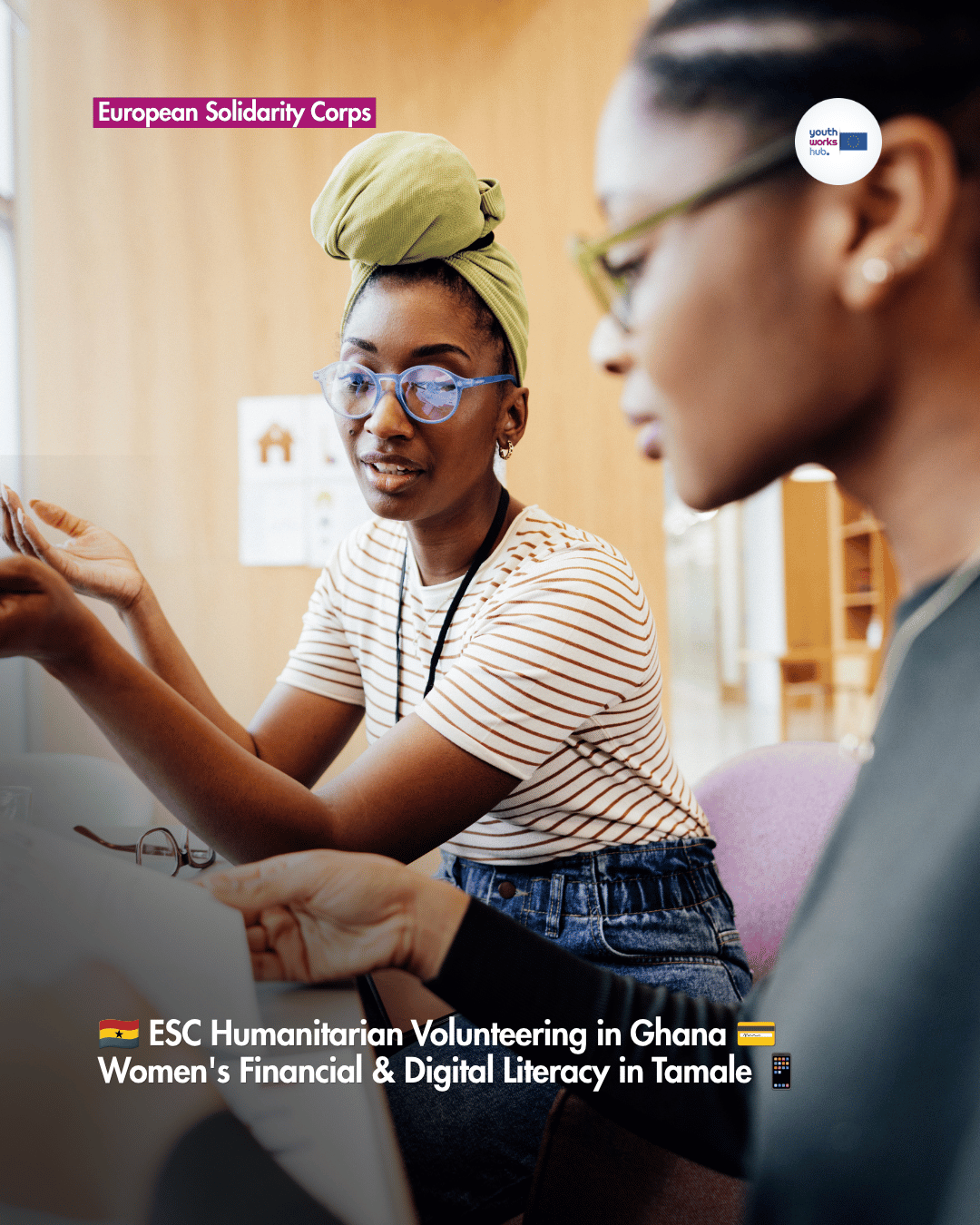 🇬🇭 ESC Humanitarian Volunteering in Ghana 💳 Women's Financial & Digital Literacy in Tamale 📱