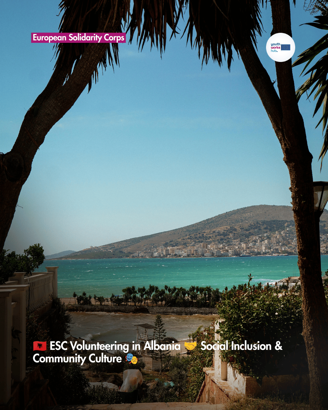 🇦🇱 ESC Volunteering in Albania 🤝 Social Inclusion & Community Culture 🎭
