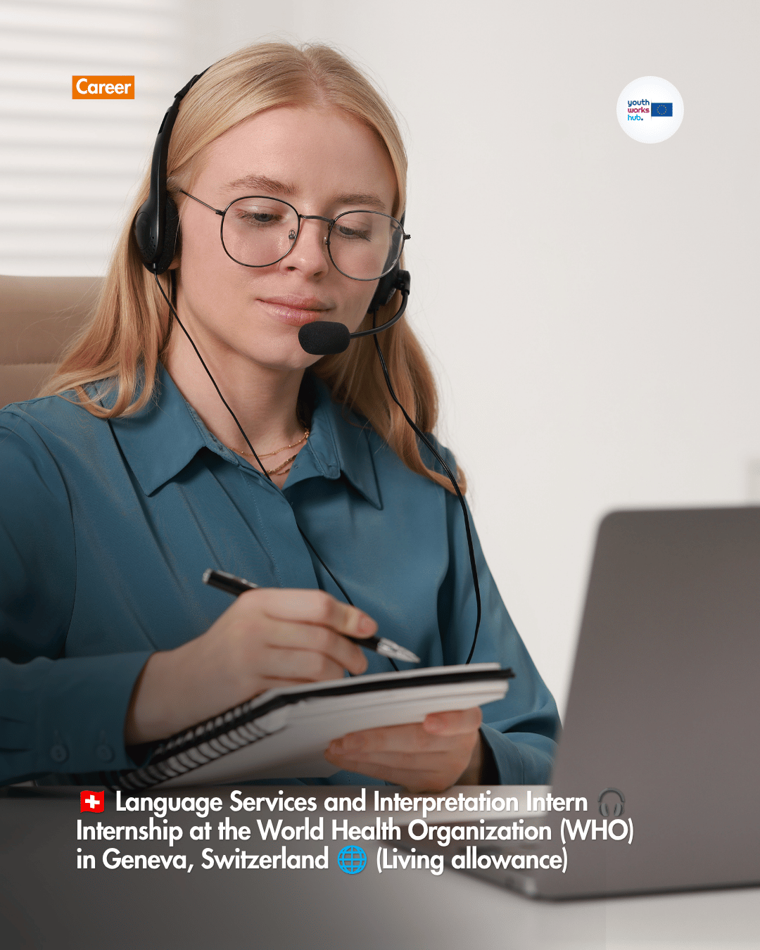 🇨🇭 Language Services and Interpretation Intern 🎧 Internship at the World Health Organization (WHO) in Geneva, Switzerland 🌐 (Living allowance)