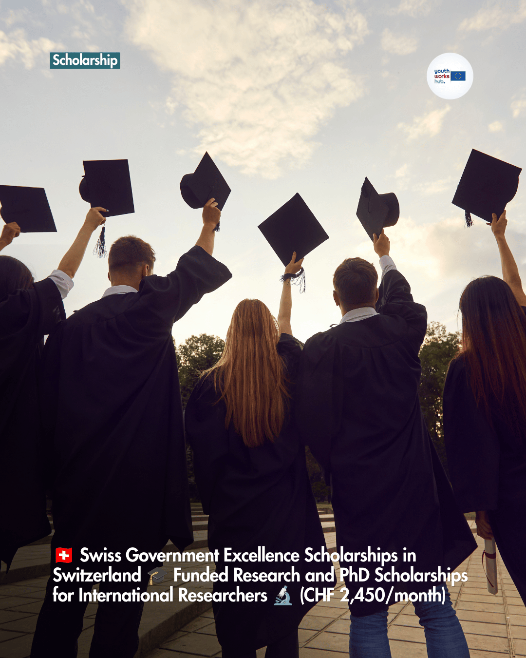 🇨🇭 Swiss Government Excellence Scholarships in Switzerland 🎓 Funded Research and PhD Scholarships for International Researchers 🔬 (CHF 2,450/month)