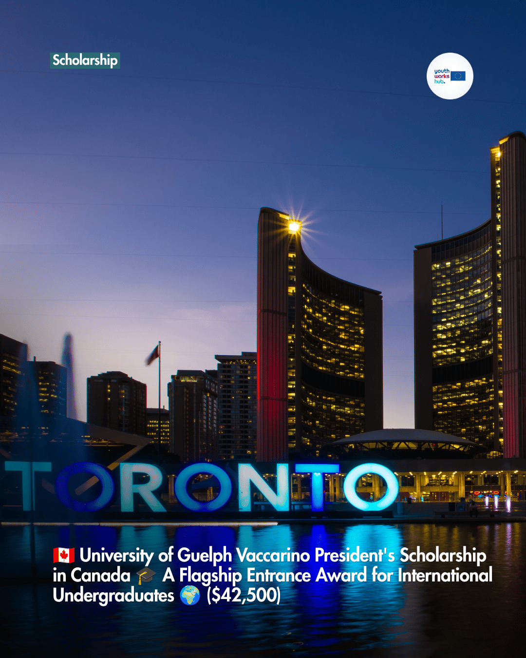 🇨🇦 University of Guelph Vaccarino President's Scholarship in Canada 🎓 A Flagship Entrance Award for International Undergraduates 🌍 ($42,500)