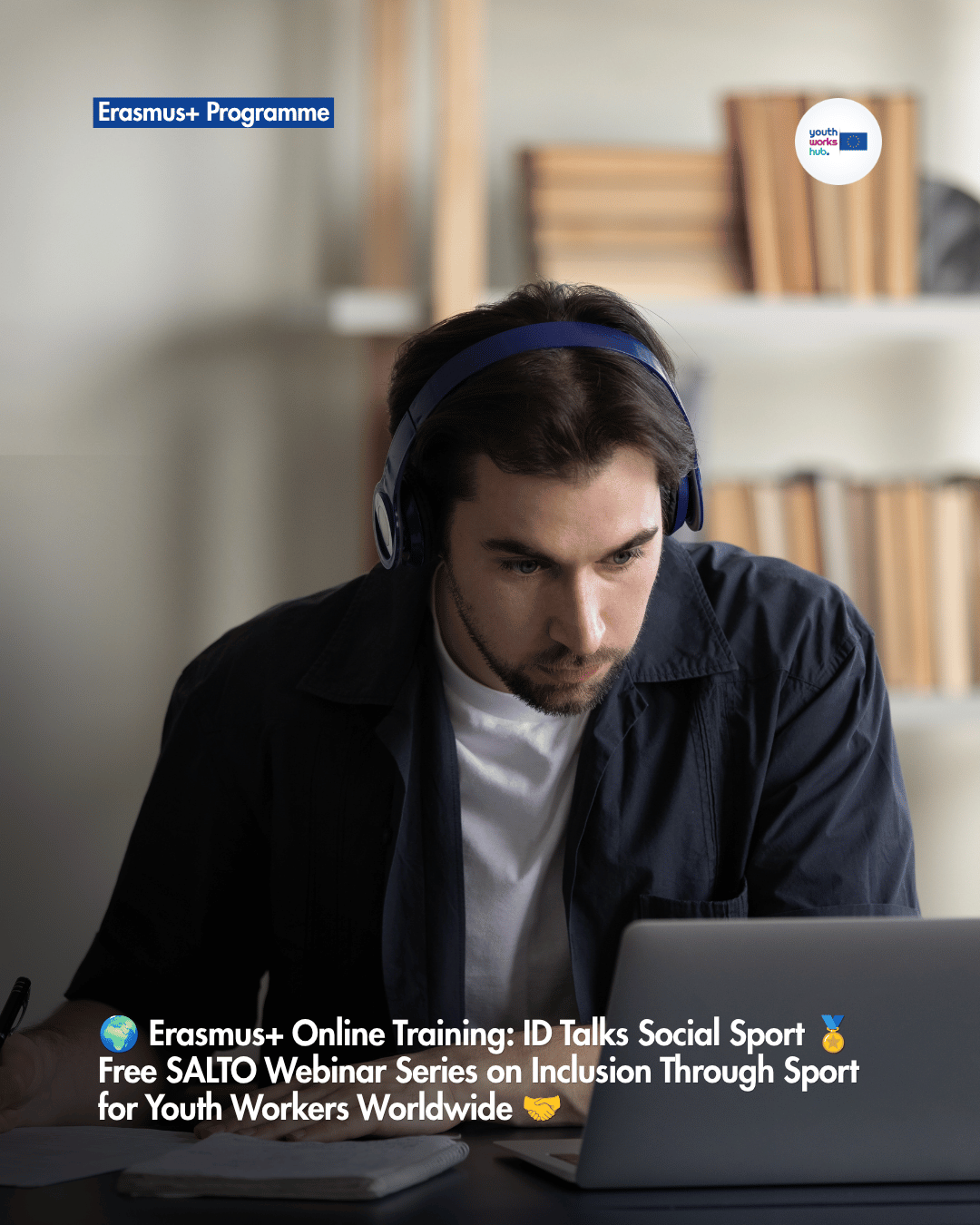 🌍 Erasmus+ Online Training: ID Talks Social Sport 🏅 Free SALTO Webinar Series on Inclusion Through Sport for Youth Workers Worldwide 🤝