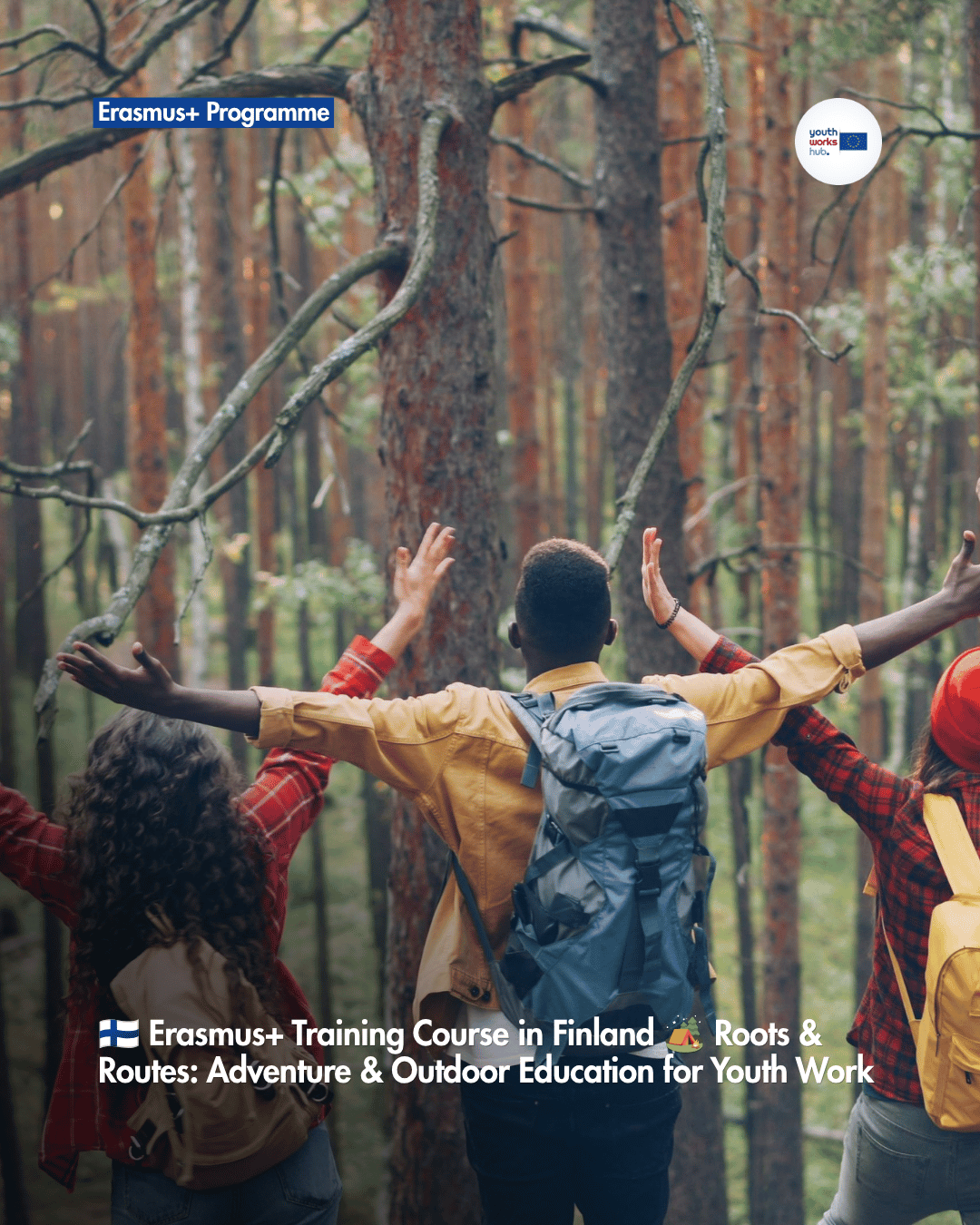 🇫🇮 Erasmus+ Training Course in Finland 🏕️ Roots & Routes: Adventure & Outdoor Education for Youth Work