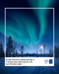 🎥 Video Production & Editing Internship in 🇫🇮 Finland – Create, Edit & Innovate in the Land of Northern Lights! ❄️✨