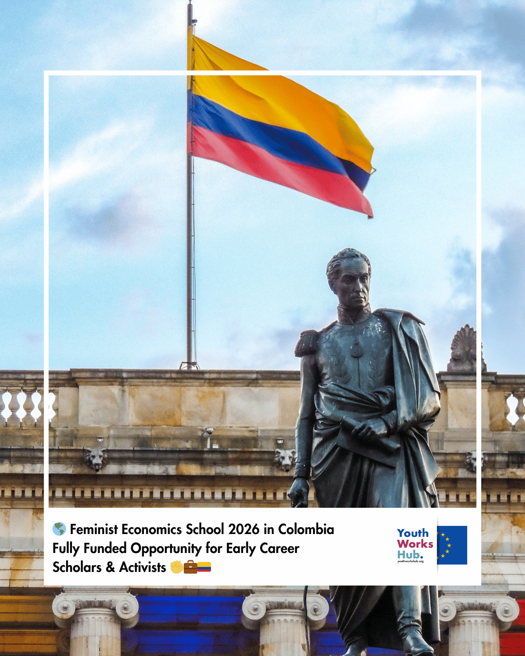 🌎 Feminist Economics School 2026 in Colombia – Fully Funded Opportunity for Early Career Scholars & Activists ✊💼🇨🇴