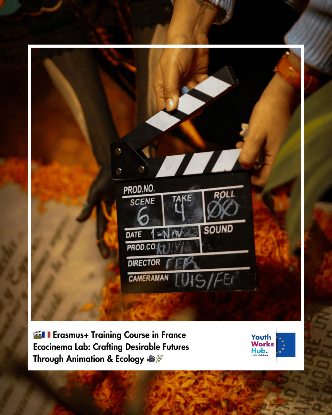 🎬🇫🇷 Erasmus+ Training Course in France – Ecocinema Lab: Crafting Desirable Futures Through Animation & Ecology 🎥🌿 Rethink Filmmaking, Imagine Better Worlds, Create with Purpose! 🌍✨