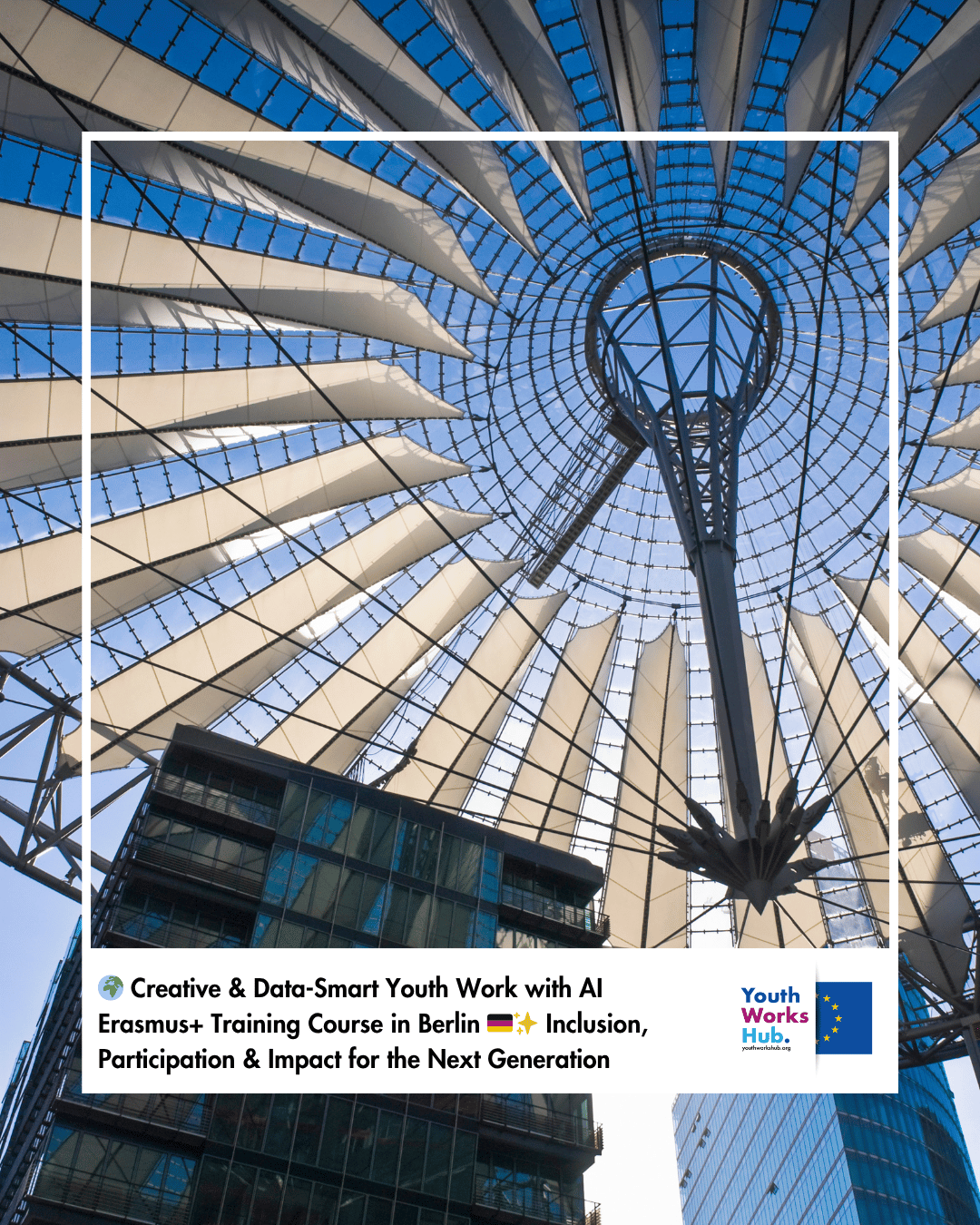 🌍 Creative & Data-Smart Youth Work with AI – Erasmus+ Training Course in Berlin 🇩🇪✨ Inclusion, Participation & Impact for the Next Generation