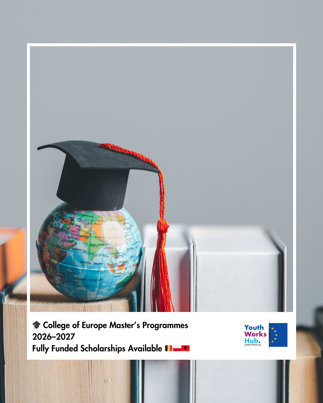 🎓 College of Europe Master’s Programmes 2026–2027 – Fully Funded Scholarships Available 🇧🇪🇵🇱🇦🇱