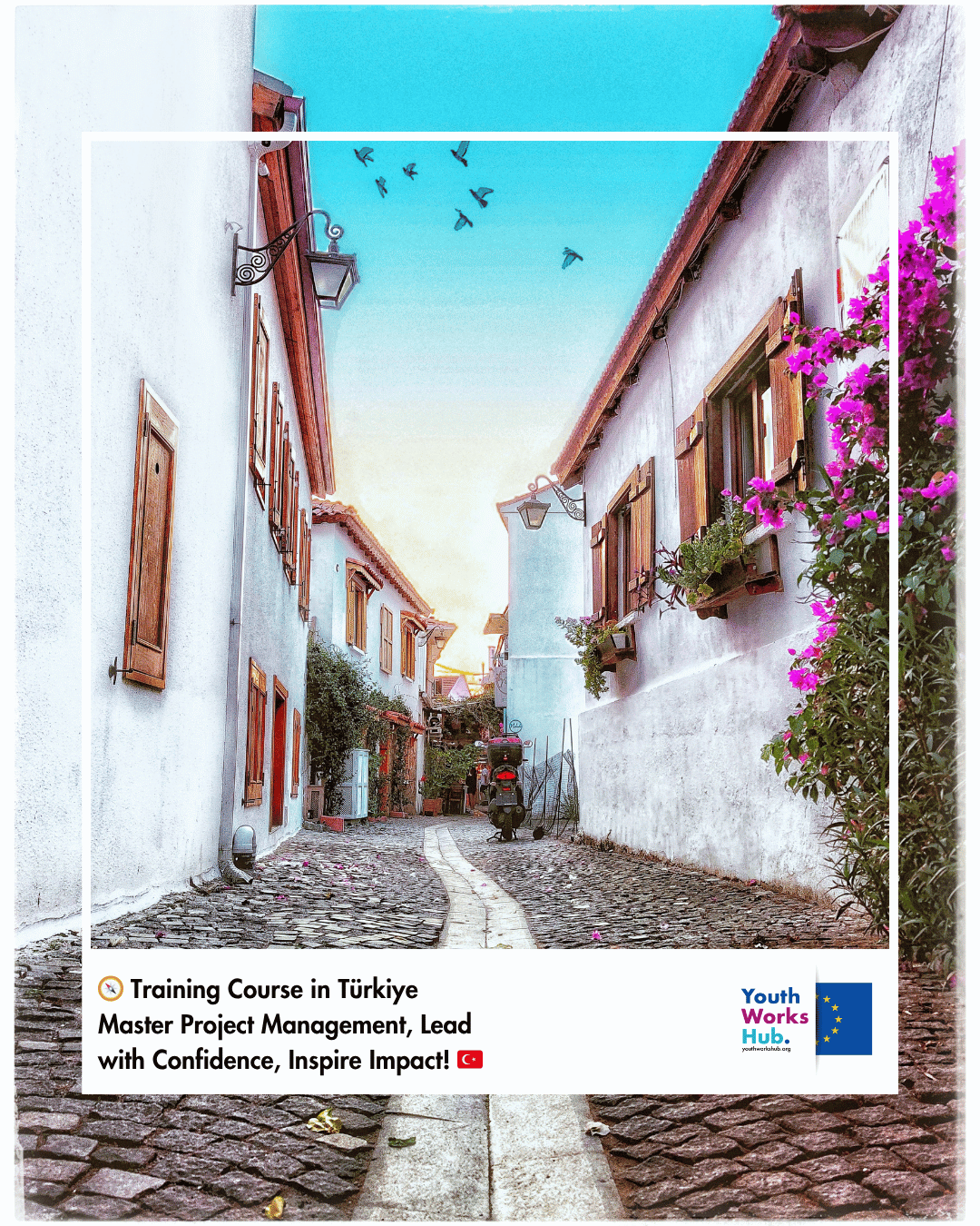 🧭 Training Course in Türkiye – Master Project Management, Lead with Confidence, Inspire Impact! 🇹🇷