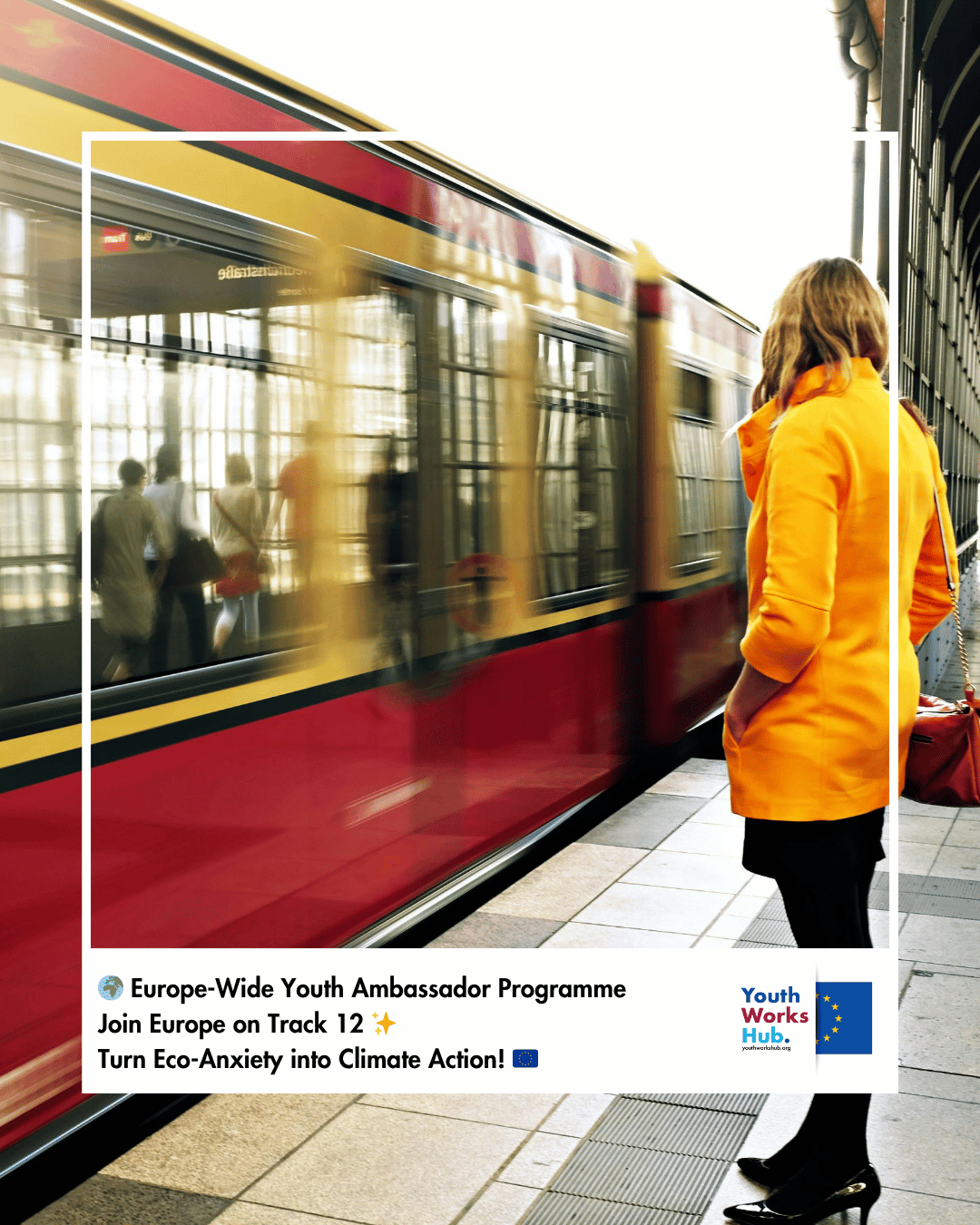 🌍 Europe-Wide Youth Ambassador Programme – Join Europe on Track 12 ✨ Turn Eco-Anxiety into Climate Action! 🇪🇺