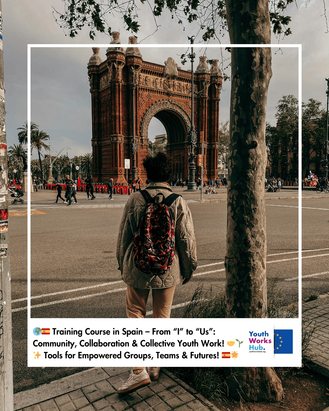 🌍🇪🇸 Training Course in Spain – From “I” to “Us”: Community, Collaboration & Collective Youth Work! 🤝🌱✨ Tools for Empowered Groups, Resilient Teams & Hopeful Futures! 🇪🇸🌟
