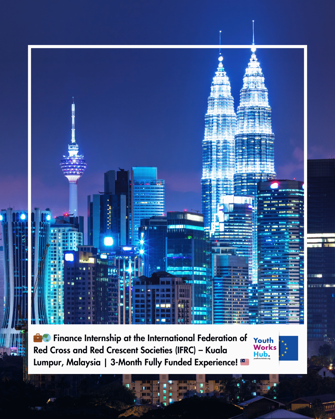 💼🌏 Finance Internship at the International Federation of Red Cross and Red Crescent Societies (IFRC) – Kuala Lumpur, Malaysia | 3-Month Fully Funded Experience! 🇲🇾✨