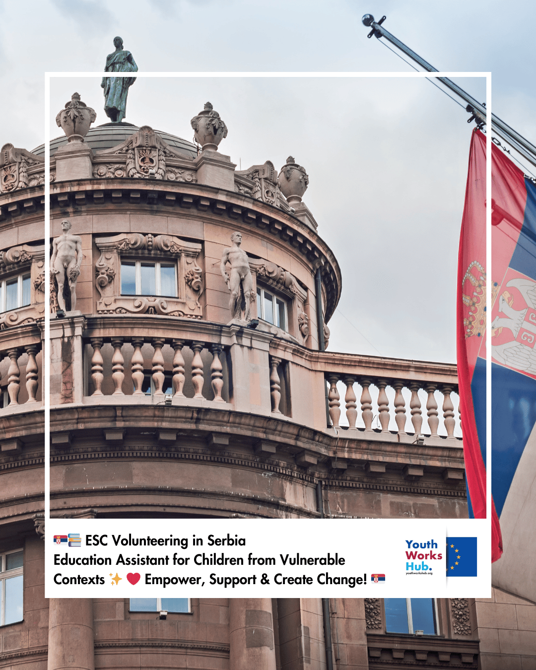 🇷🇸📚 ESC Volunteering in Serbia – Education Assistant for Children from Vulnerable Contexts ✨❤️ Empower, Support & Create Change! 🇷🇸