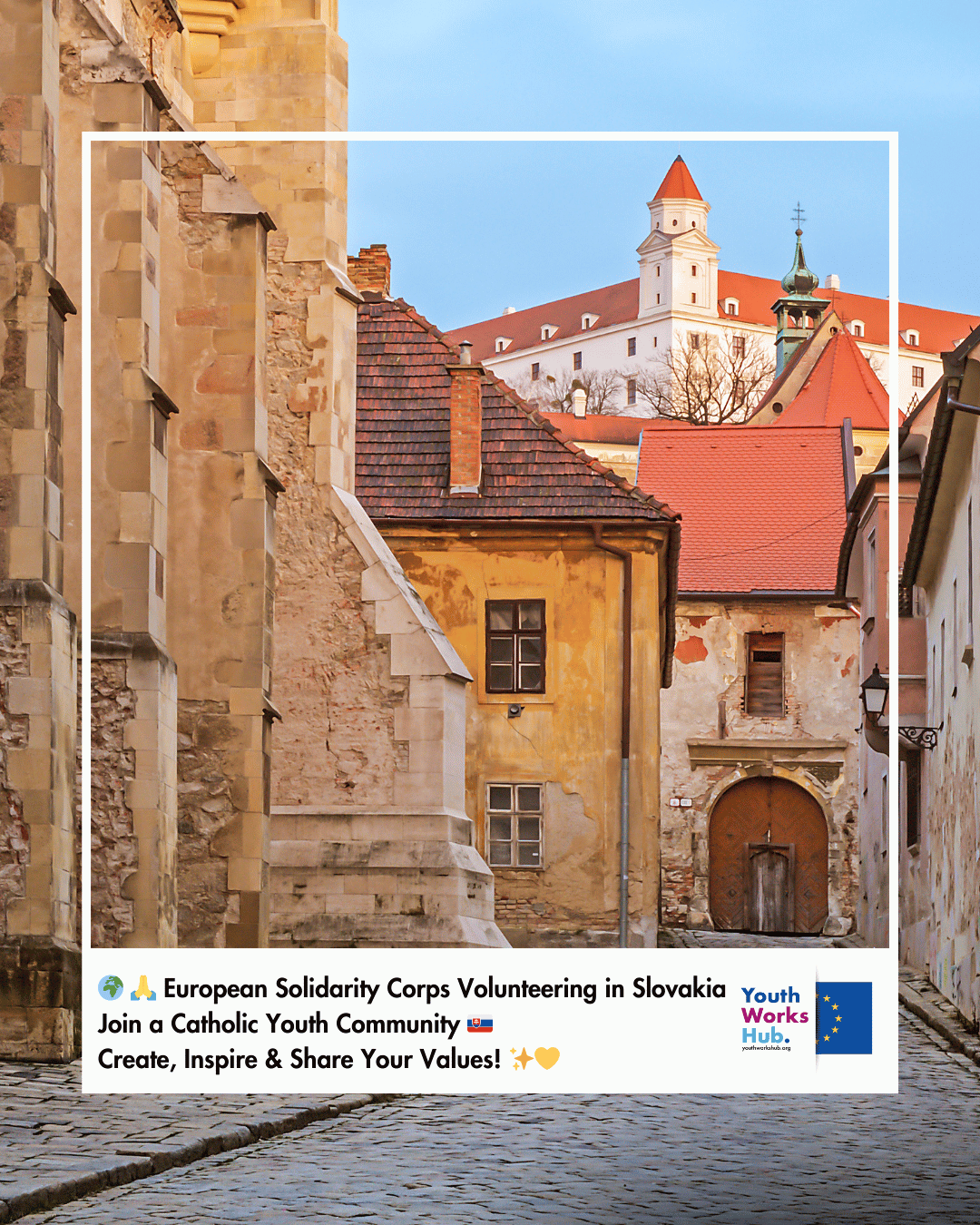 🌍🙏 European Solidarity Corps Volunteering in Slovakia – Join a Catholic Youth Community 🇸🇰 | Create, Inspire & Share Your Values! ✨💛