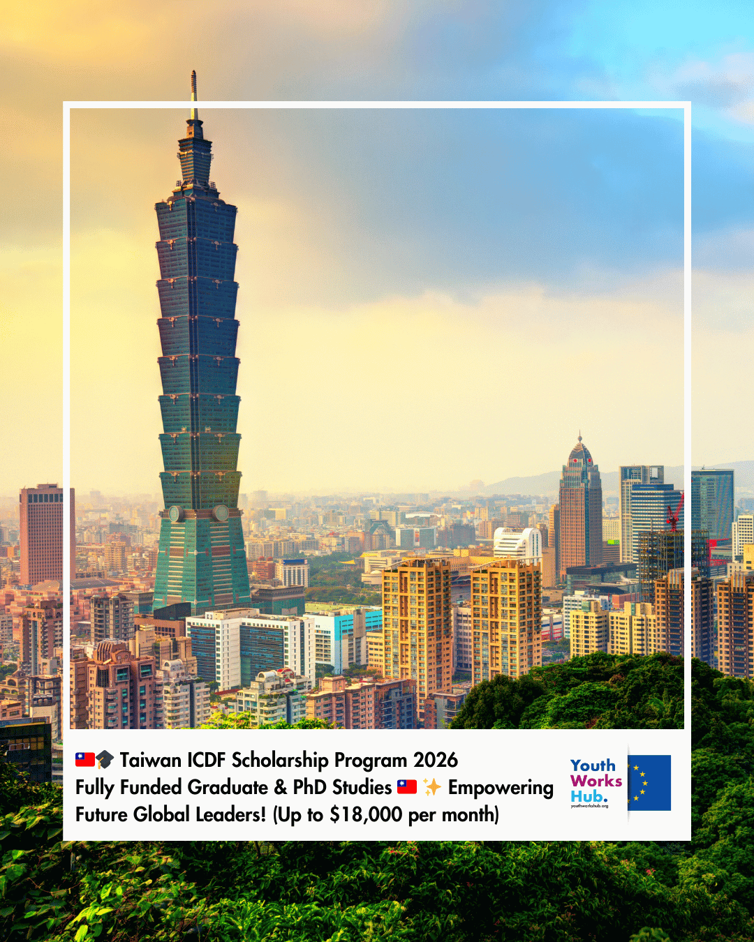 🇹🇼🎓 Taiwan ICDF Scholarship Program 2026 | Fully Funded Graduate & PhD Studies in Taiwan 🇹🇼✨ Empowering Future Global Leaders! (Up to $18,000 per month)
